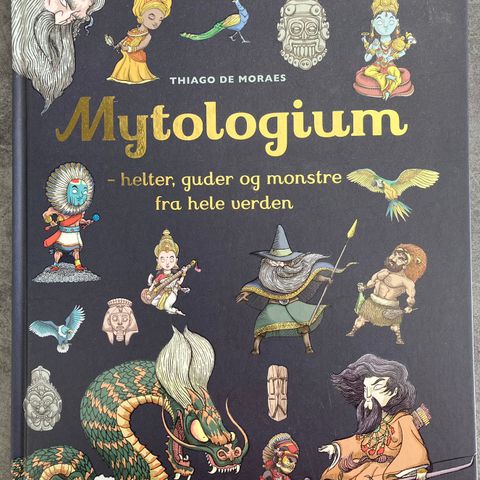 Mytologium - helter, guder og monstre fra hele verden