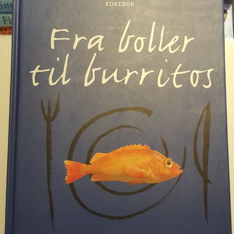 "Fra boller til burritos" Kokebok . trn 59