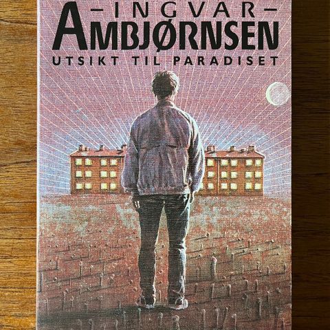 Ingvar Ambjørnsen - Utsikt til paradiset