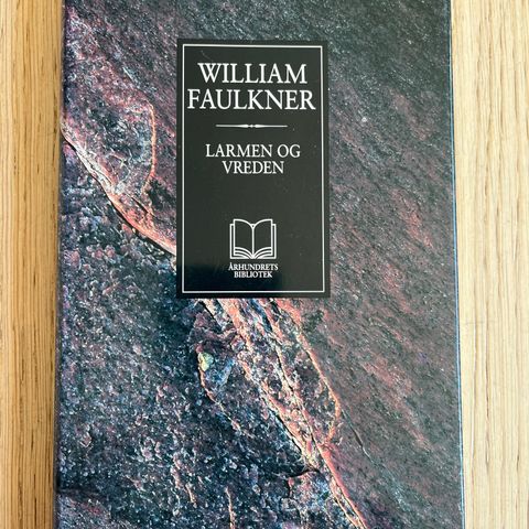 William Faulkner - Larmen og vreden