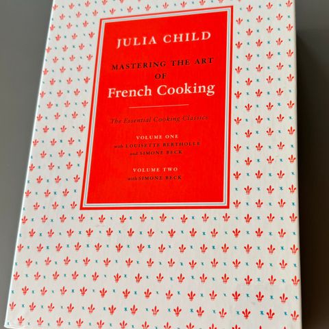 «Mastering the art of French Cooking» av Child et. al