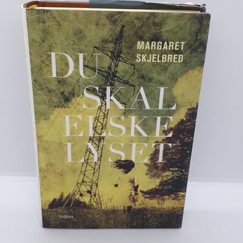 Du skal elske lyset - Margaret Skjelbred