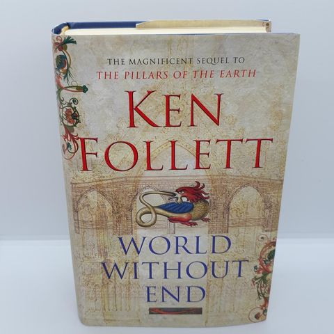 First edition. World without end - Ken Follett