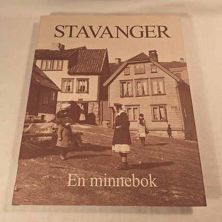 Stavanger – En minnebok – red. Erik S. Gunderssen  mfl