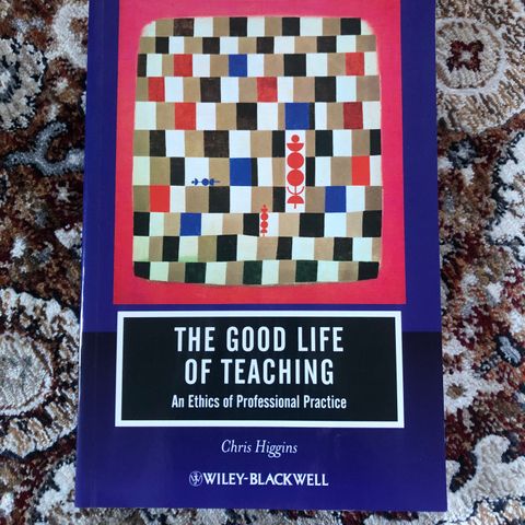 The Good Life of Teaching