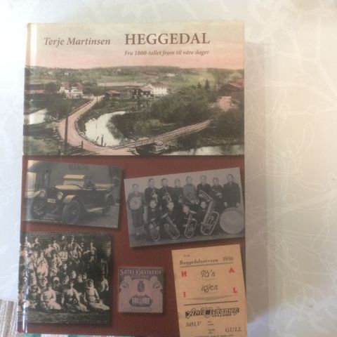 HEGGEDAL -  fra 1800-tallet fram til våre dager