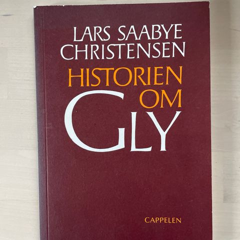 Lars Saabye Christensen «Historien om Gly»