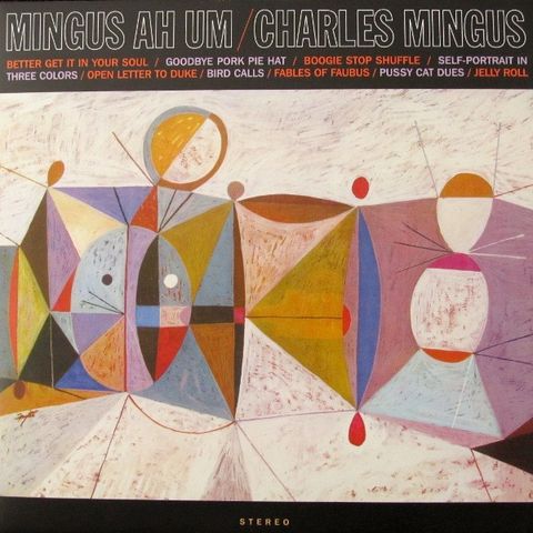 Charles Mingus  – Mingus Ah Um