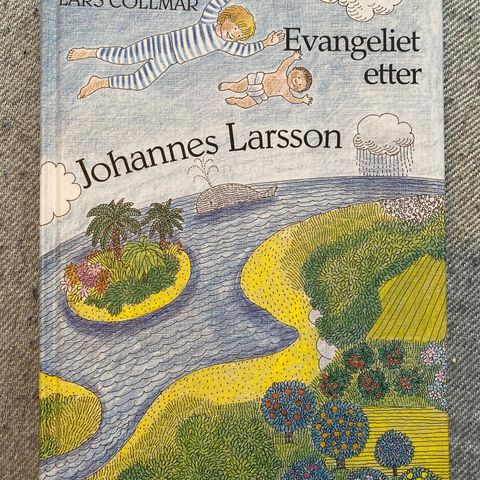 EVANGELIET ETTER JOHANNES LARSSON - Lars Collmar