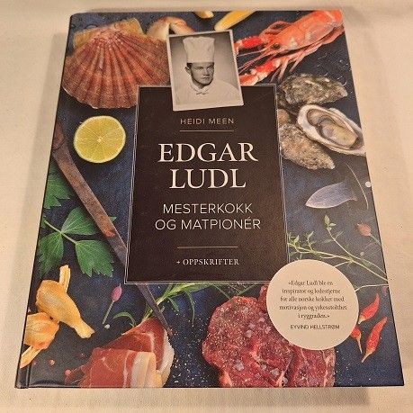 Edgar Ludl – Mesterkokk og matpioner – Heidi Meen