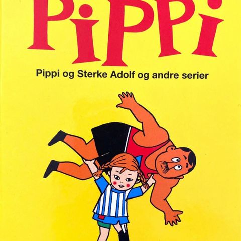 Pippi og sterke Adolf. Barnebøker av Astrid Lindgren, Ingrid Nyman