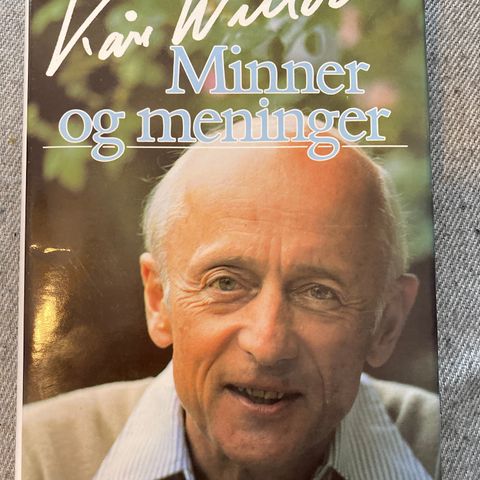 MINNER OG MENINGER - Kåre Willoch