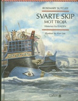 Svarte skip mot Troja av Rosemary Sutcliff