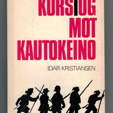 Korstog mot Kautokeino - Idar Kristiansen