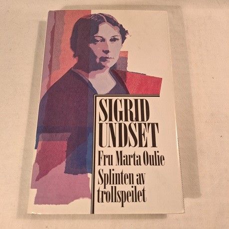 Fru Martha Oulie – Splinten av trollspeilet – Sigrid Undset