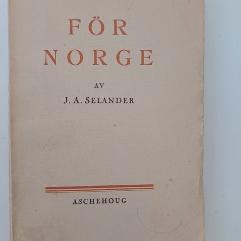 For Norge  : J. A. Selander  ( 1945 )