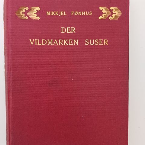 Der vildmarken suser (1919)  Av  Mikkjel Fønhus