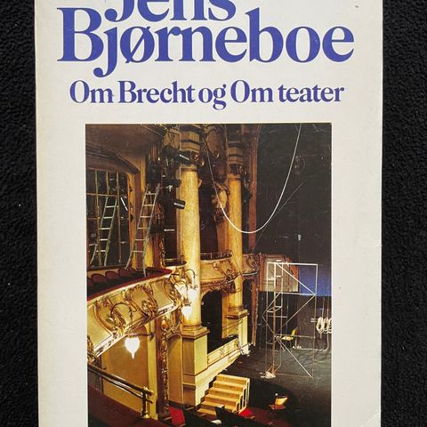 Jens Bjørneboe - Om Brecht og Om teater - Essays