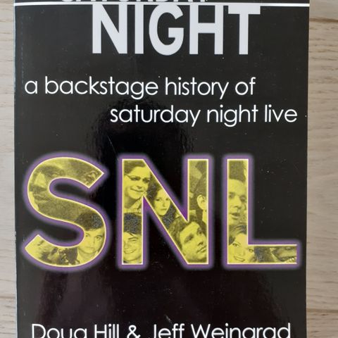 Saturday Night - A Backstage History of Saturday Night Live SNL