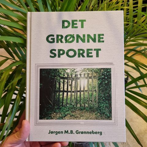 Det grønne sporet. Innbundet! Jørgen M.B. Grønneberg.