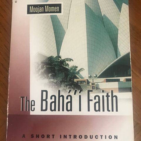 The Bahai Faith , a short introduction