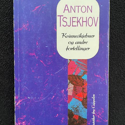 Anton Tsjekhov - kvinneskjebner og andre fortellinger