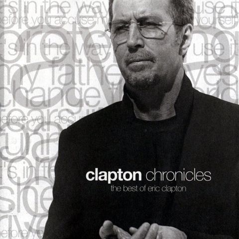 Eric Clapton – Clapton Chronicles (The Best Of Eric Clapton)