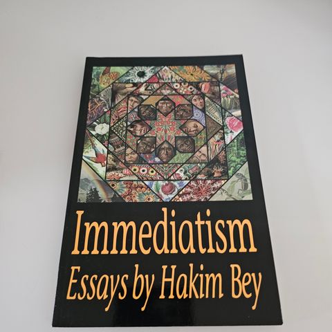 Immediatism. Esseys by Hakim Bey