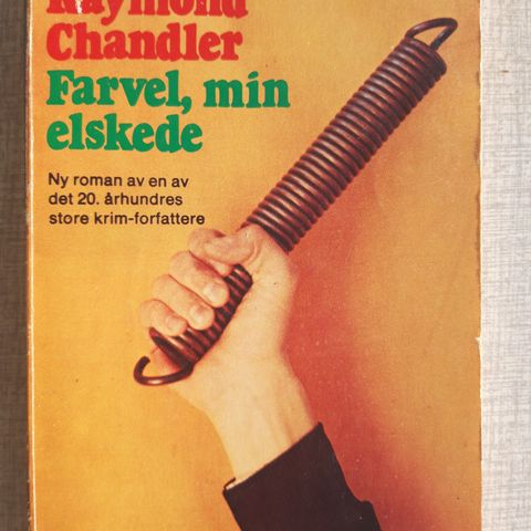 Raymond Chandler - Farvel,min elskede