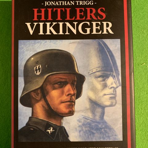Hitlers vikinger. Historien om Skandinaviske soldater i Waffen-SS