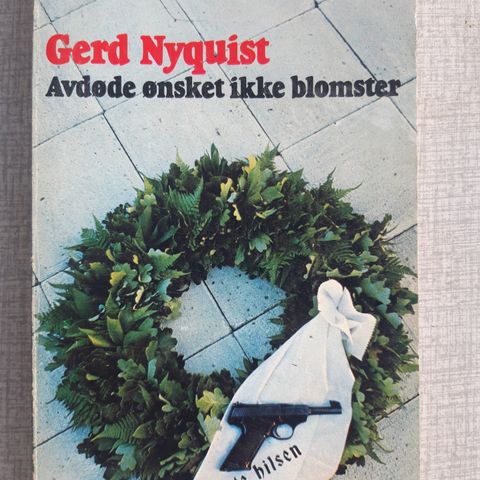 Gerd Nyquist - Avdøde ønsket ikke blomster