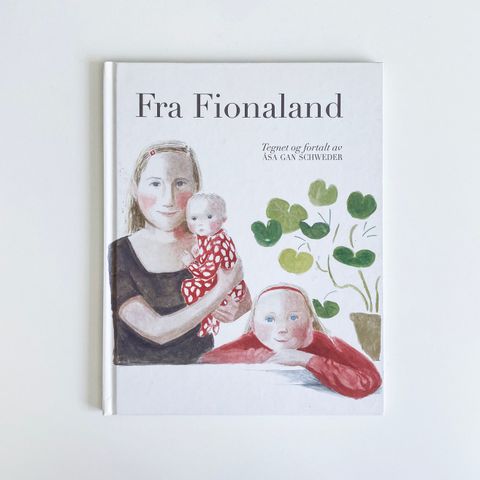 Fra Fionaland av Åsa Gan Schweder