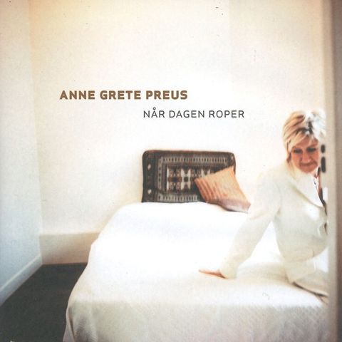 Anne Grete Preus – Når Dagen Roper, 2004