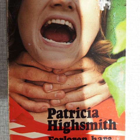 Patricia Highsmith- Forloren hare