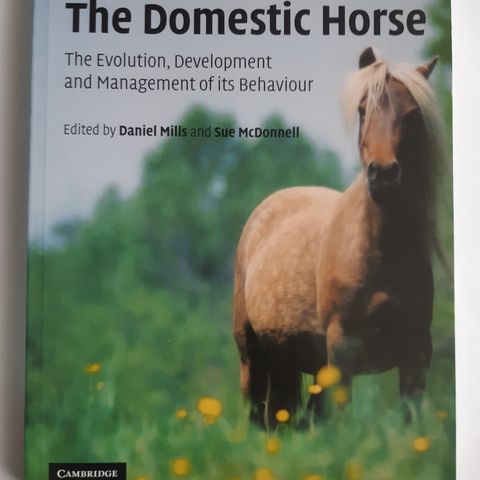 The Domestic Horse: The Origins, Development and Management of its Behaviour