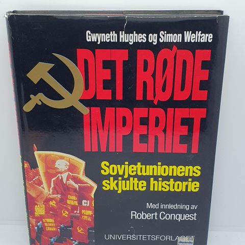 Det røde imperiet, Sovjetunionens skjulte historie. Robert Conquest