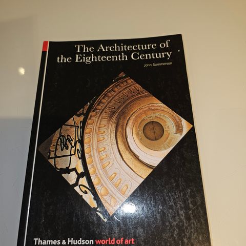 The Architecture of the Eighteenth Century. John Summerson