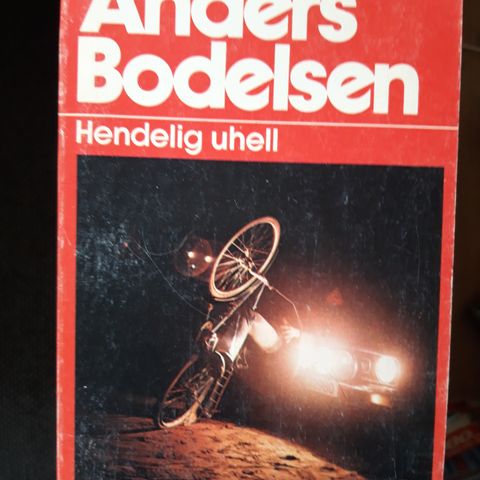 Anders Bodelsen- Hendelig uhell