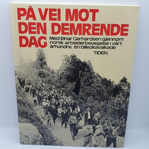 På vei mot den demrende dag - Einar Gerhardsen