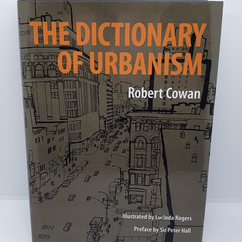 *signert* The Dictionary of Urbanism - Robert Cowan