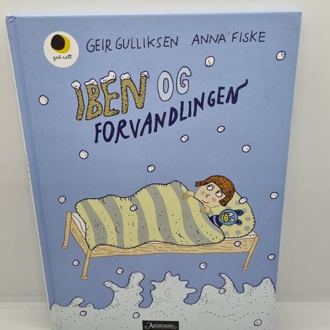 Iben og forvandlingen - Geir Gulliksen, Anna Fiske