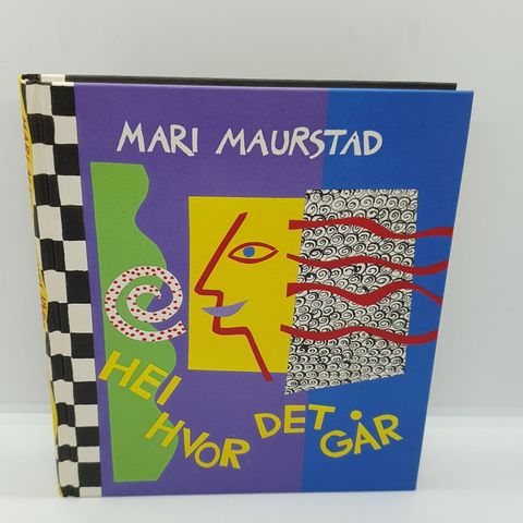 Hei hvor det går - Mari Maurstad