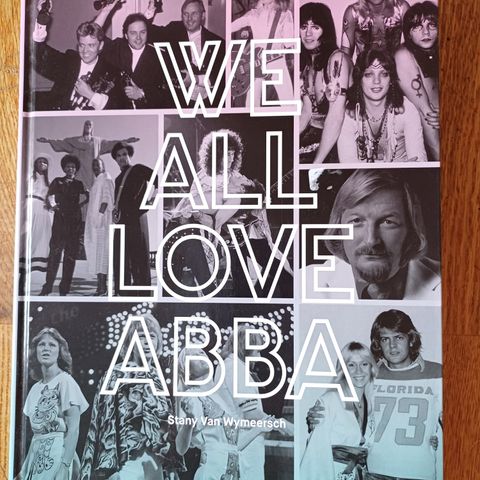 We all love Abba av Stany Van Wymeersch