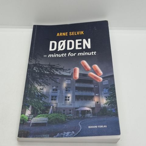 *signert* Døden, minutt for minutt - Arne Selvik