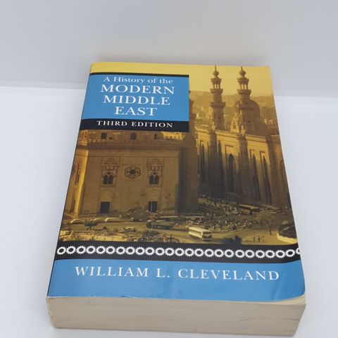 A history of the Modern Middle East - William L. Cleveland