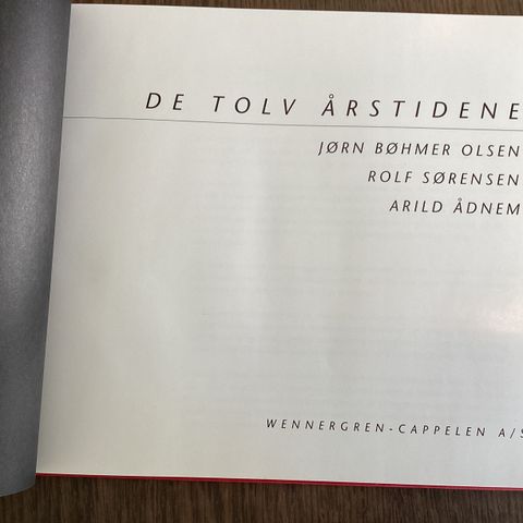 Jørn Bøhmer Olsen, Rolf Sørensen, Arild Ådnem. De tolv årstidene