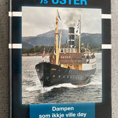D/S OSTER - Dampen som ikkje ville døy - Per Jon Odéen