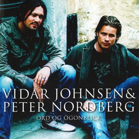 Vidar Johnsen & Peter Nordberg – Ord Og Ögonblick, 2007