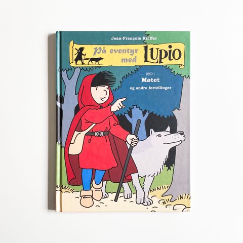 På eventyr med Lupio – Møtet og andre fortellinger