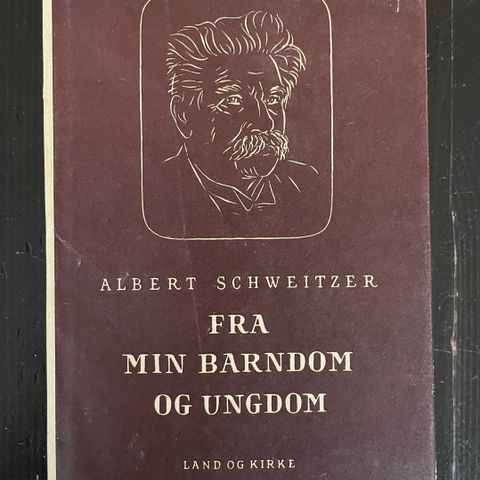 Albert Schweitzer - Fra min barndom og ungdom